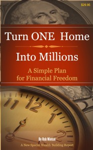 Turn One Home Into Millions